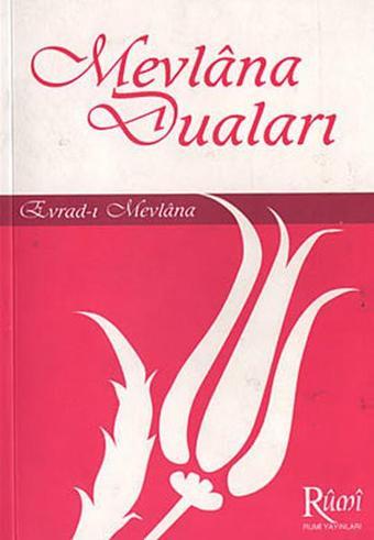 Mevlana Duaları (Şamua) - Kolektif  - Rumi Yayınları