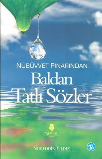 Baldan Tatlı Sözler - Nureddin Yıldız - Tahlil Yayınları