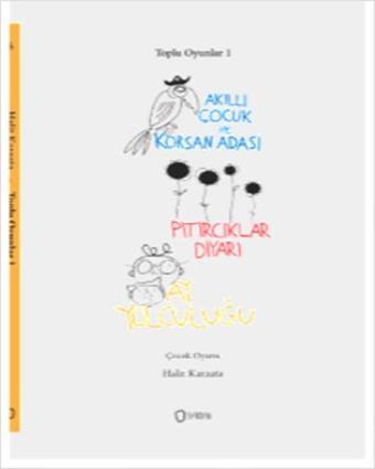 Toplu Oyunlar 1 - Akıllı Çocuk ve Korsan Adası - Halit Karaata - Sıfırdan Yayınları