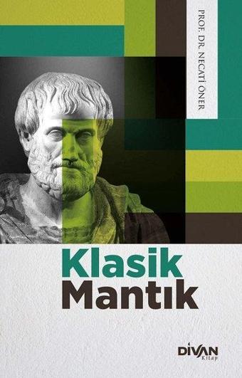 Klasik Mantık - Necati Öner - Divan Kitap