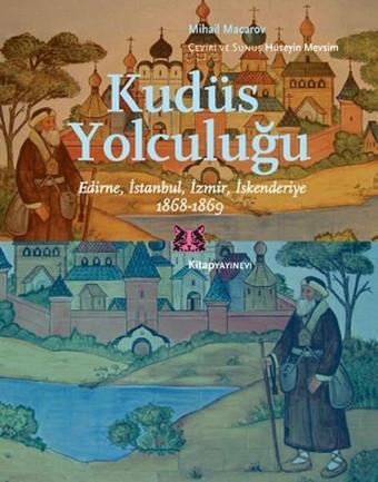 Kudüs Yolculuğu - Mihail Macarov - Kitap Yayınevi