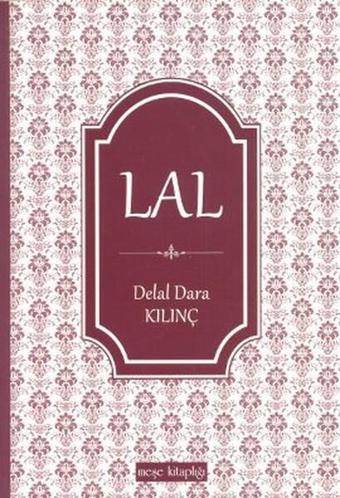 Lal - Delal Dara Kılınç - Meşe Kitaplığı