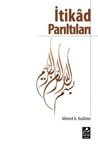 İtikad Parıltıları - İbn Kudame - Mercan Kitap
