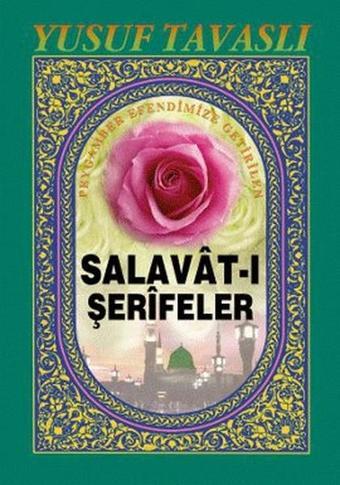 Peygamber Efendimize Getirilen Salavat-ı Şerifeler (Cep Boy) (C33) - Yusuf Tavaslı - Tavaslı