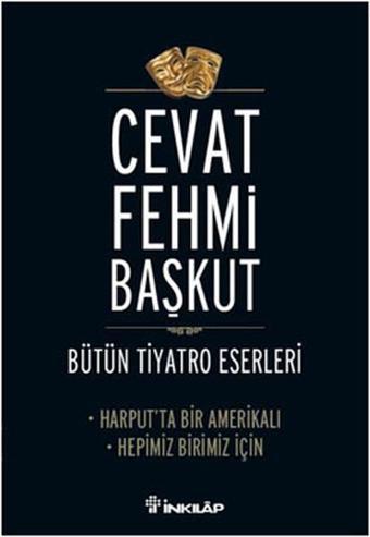 Harput'ta Bir Amerikalı - Hepimiz Birimiz İçin - Cevat Fehmi Başkut - İnkılap Kitabevi Yayınevi