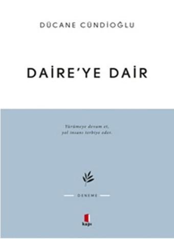 Daire'ye Dair - Dücane Cündioğlu - Kapı Yayınları