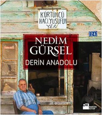 Derin Anadolu - Nedim Gürsel - Doğan Kitap