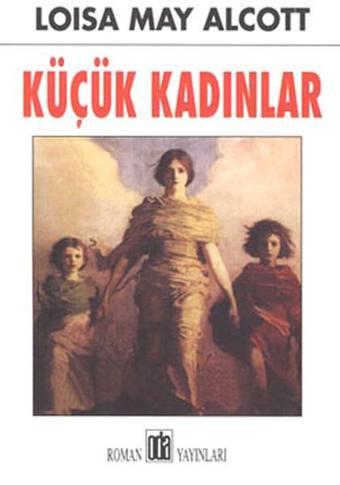 Küçük Kadınlar - Louisa May Alcott - Oda Yayınları