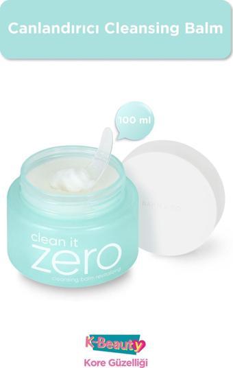 Banila Co Clean It Zero Canlandırıcı Cleansing Balm Yağ Bazlı Temizleyici 100 ml