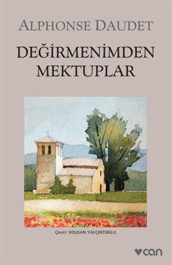 Değirmenimden Mektuplar - Alphonse Daudet - Can Yayınları