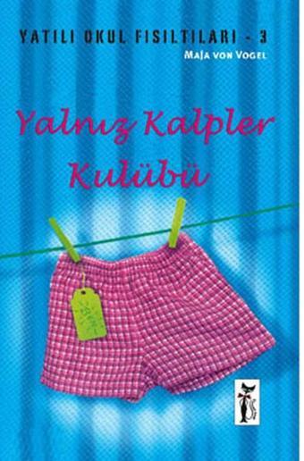 Yalnız Kalpler Kulübü - Yatılı Okul Fısıltıları-3 - Maja Von Vogel - Çizmeli Kedi