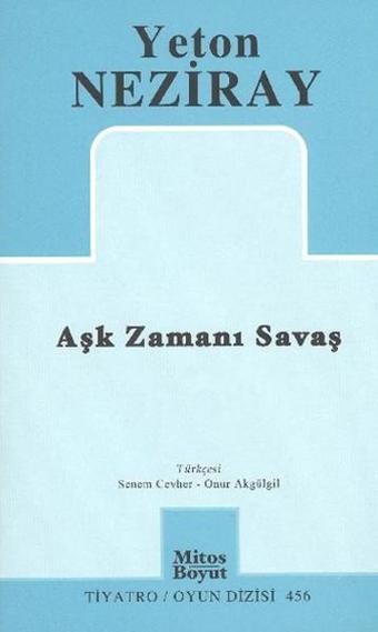 Aşk Zamanı Savaş - Yeton Neziray - Mitos Boyut Yayınları