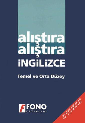 Alıştıra Alıştıra İngilizce - Ülkü Aydın - Fono Yayınları