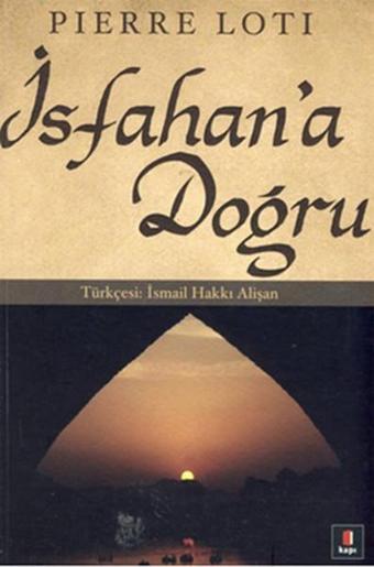 İsfahan'a Doğru - Kapı Yayınları