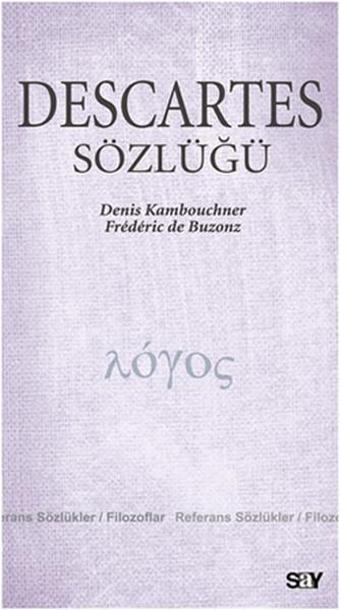 Descartes Sözlüğü - Denis Kambouchner - Say Yayınları