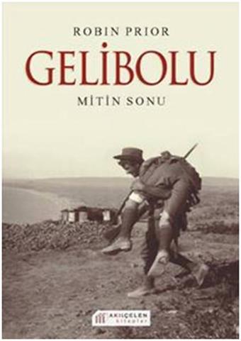 Gelibolu - Robin Prior - Akılçelen Kitaplar