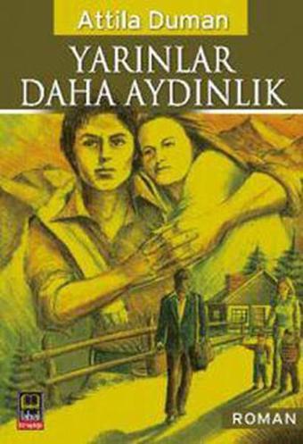 Yarınlar Daha Aydınlık - Attila Duman - Babıali Kitaplığı