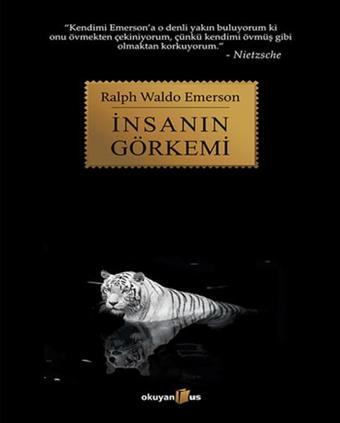 İnsanın Görkemi - Ralph Waldo Emerson - Okuyan Us Yayınları