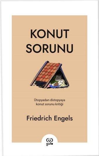 Konut Sorunu - Friedrich Engels - Gufo Yayınları