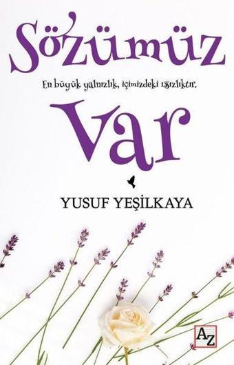 Sözümüz Var - Yusuf Yeşilkaya - Az Kitap