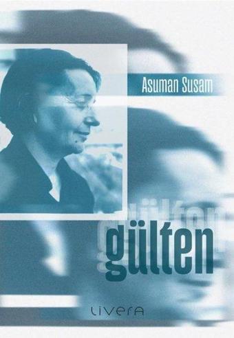 Gülten - Asuman Susam - Livera Yayınevi