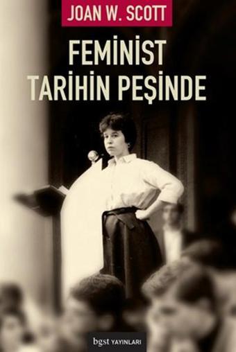 Feminist Tarihin Peşinde - Wallach Scott - BGST