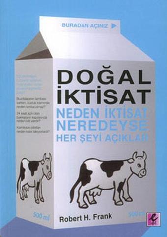 Doğal İktisat (Neden İktisat Neredeyse Her şeyi Açıklar) - Robert H. Frank - Efil Yayınevi Yayınları