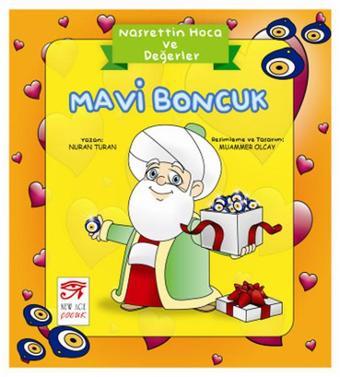 Mavi Boncuk - Nasrettin Hoca ve Değerler - Nuran Turan - New Age Çocuk