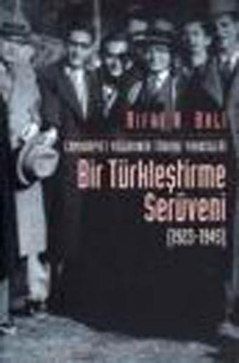 Bir Türkleştirme Serüveni - Rıfat N. Bali - İletişim Yayınları