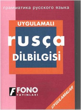 Uygulamalı Rusça Dilbilgisi - İlyas Yetimakman - Fono Yayınları