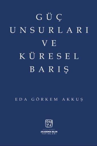 Güç Unsurları ve Küresel Barış - Kutlu Yayınevi