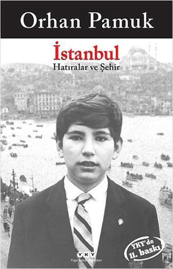 İstanbul - Hatıralar ve Şehir - Orhan Pamuk - Yapı Kredi Yayınları