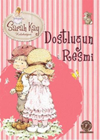 Dostluğun Resmi 10  - Sarah Kay Koleksiyon - Sarah Kay - Artemis Çocuk