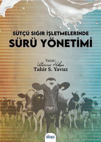 Sütçü Sığır İşletmelerinde Sürü Yönetimi - Sidas Yayınları