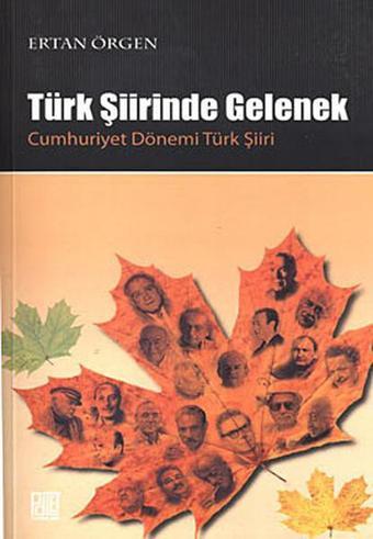 Türk Şiirinde Gelenek - Ertan Örgen - Palet Yayınları