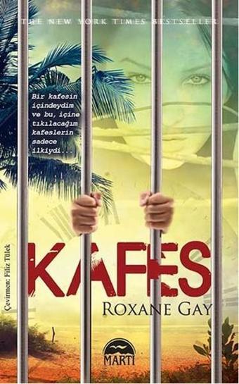 Kafes - Roxane Gay - Martı Yayınları Yayınevi