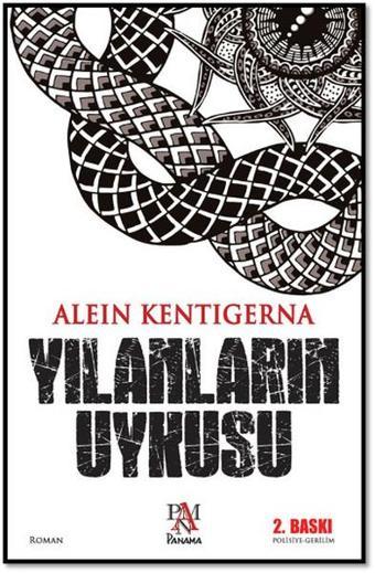 Yılanların Uykusu - Alein Kentigerna - Panama Yayıncılık