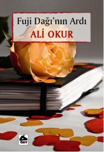 Fuji Dağı'nın Ardı - Ali Okur - Öğretmenim Dergisi Yayınları