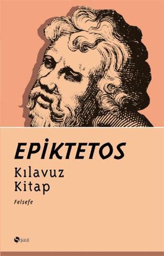 Kılavuz Kitap - Epiktetos  - Şule Yayınları