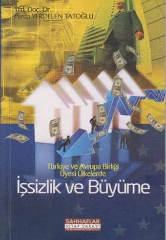 İşsizlik ve Büyüme - Ferda Yerdelen Tatoğlu - Sahhaflar Kitap Sarayı