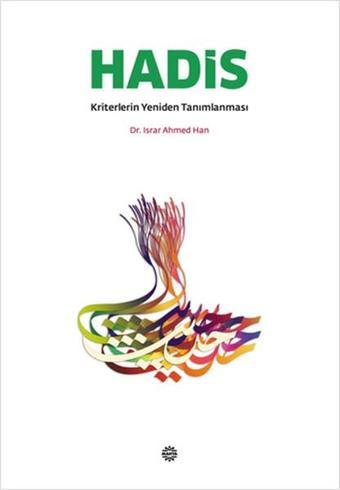 Hadis Kriterlerin Yeniden Tanımlanması - Israr Ahmed - Mahya Yayıncılık