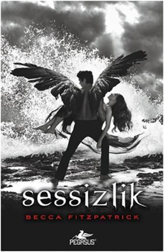 Sessizlik - Hush Hush Serisi 3. Kitap - Becca Fitzpatrick - Pegasus Yayınevi