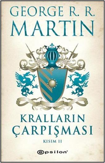 Kralların Çarpışması Kısım 2 - George R. R. Martin - Epsilon Yayınevi