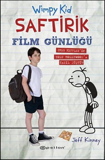 Saftirik Film Günlüğü - Jeff Kinney - Epsilon Yayınevi