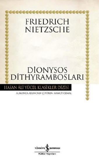 Dionysos Dithyrambosları - Hasan Ali Yücel Klasikleri - İş Bankası Kültür Yayınları