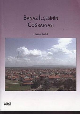 Banaz İlçesinin Coğrafyası - Çizgi Kitabevi