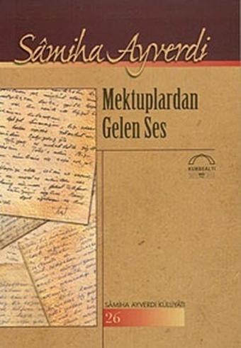 Mektuplardan Gelen Ses - Kubbealtı Neşriyatı