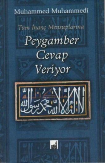 Tüm İnanç Mensuplarına Peygamber Cevap Veriyor - Mahmut Balcı - İhtar Yayıncılık