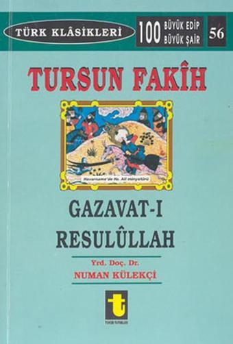 Tursun Fakih Gazavat-ı Resulullah - Numan Külekçi - Toker Yayınları