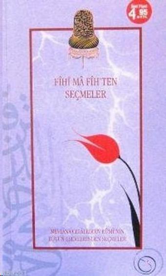 Fihi Ma Fih'ten Seçmeler - Mevlana Celaleddin-i Rumi - Rumi Yayınları